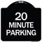 Signmission 20 Minute Parking Heavy-Gauge Aluminum Architectural Sign, 18" x 18", BW-1818-24493 A-DES-BW-1818-24493 - alternate 1